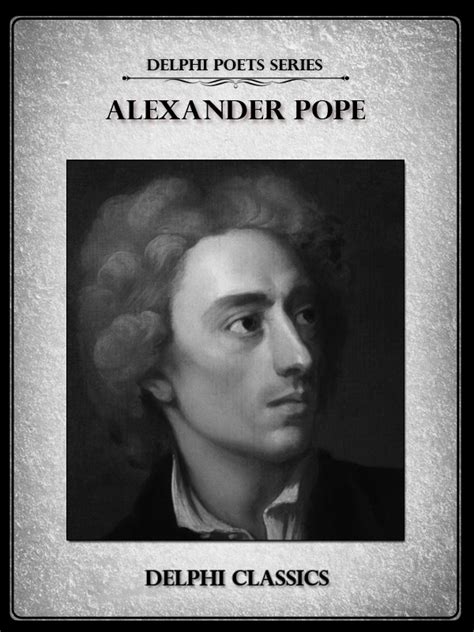 Alexander Pope | Delphi Classics