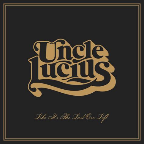 Review: A Welcome Return for Uncle Lucius - American Songwriter