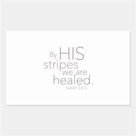 By HIS stripes we are healed. Sticker | Zazzle