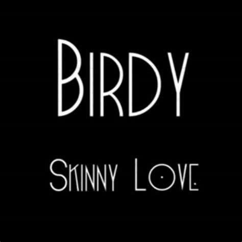 Birdy – Skinny Love (Bon Iver Cover) | detailsofmylife.net