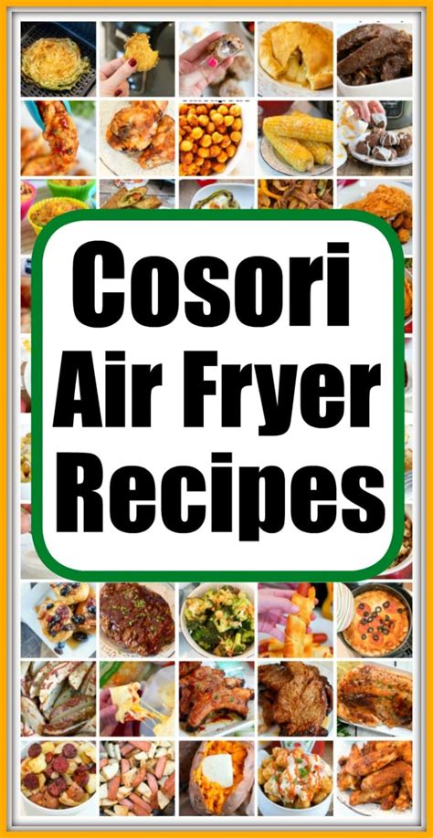 Easy Cosori Air Fryer Recipes · The Typical Mom