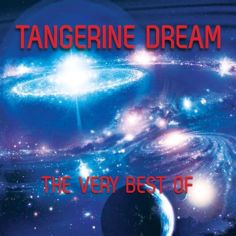 ‎The Very Best of Tangerine Dream by Tangerine Dream on Apple Music