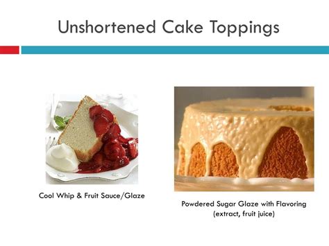 PPT - Shortened & Unshortened Cakes PowerPoint Presentation, free download - ID:2181161