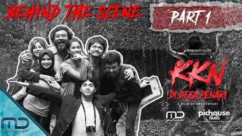 KKN di Desa Penari - Behind The Scene Part 1 - YouTube