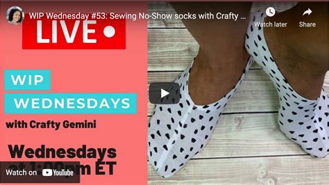 WIP Wednesday #53: Sewing No-Show Socks with Crafty Gemini - Crafty Gemini