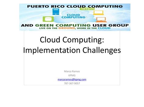 PPT - Cloud Computing: Implementation Challenges PowerPoint ...