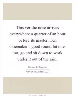 Cyrano De Bergerac Quotes & Sayings (12 Quotations)