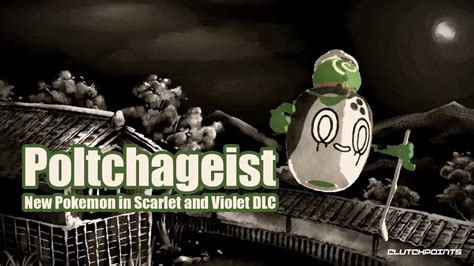 Poltchageist - New Pokemon in Scarlet and Violet DLC