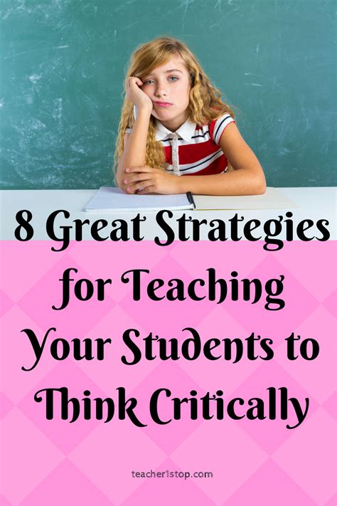 8-great-strategies-for-teaching-your-students-to-think-critically | Teaching classroom, Teaching ...