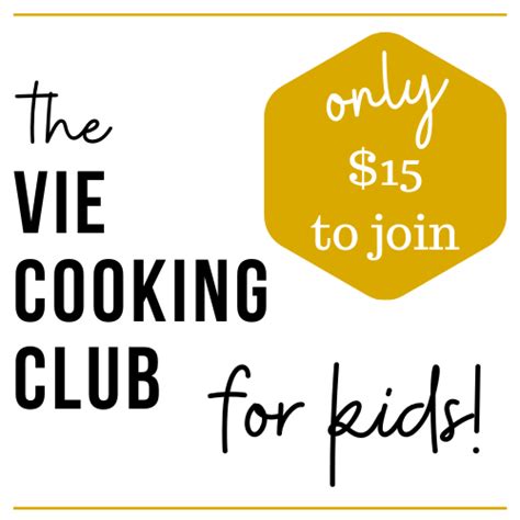 Cooking Club Monthly Membership for Kids! - Vie