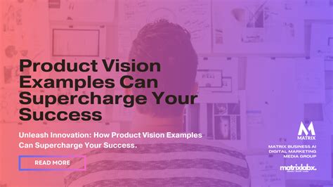 Product Vision Examples Can Supercharge Your Success - AI Digital ...