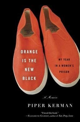 Orange Is the New Black: My Year in a Women's Prison - Wikipedia