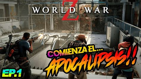 WORLD WAR Z | PC | GAMEPLAY ESPAÑOL COOPERATIVO | EP.1 - YouTube