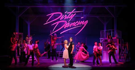 Dirty Dancing - The Classic Story on Stage London West End Return