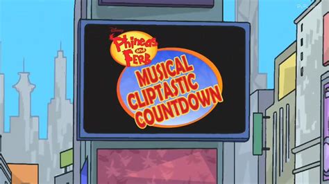 Phineas and Ferb's Musical Cliptastic Countdown (2009)