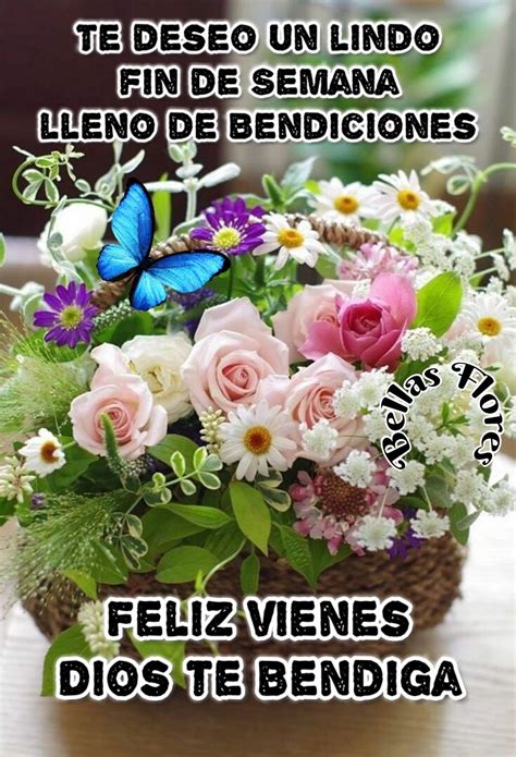 Feliz Fin De Semana Dios Te Bendiga