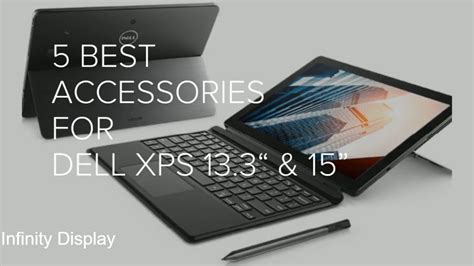 5 BEST ACCESSORIES FOR DELL XPS 15 and 13.3 - Everyday User - YouTube