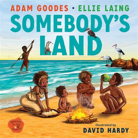 Somebody's Land Welcome to our Country Aboriginal Picture Book | Riley ...