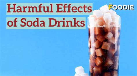 8 Harmful effects of soda drinks | Why aerated drinks are not good for ...