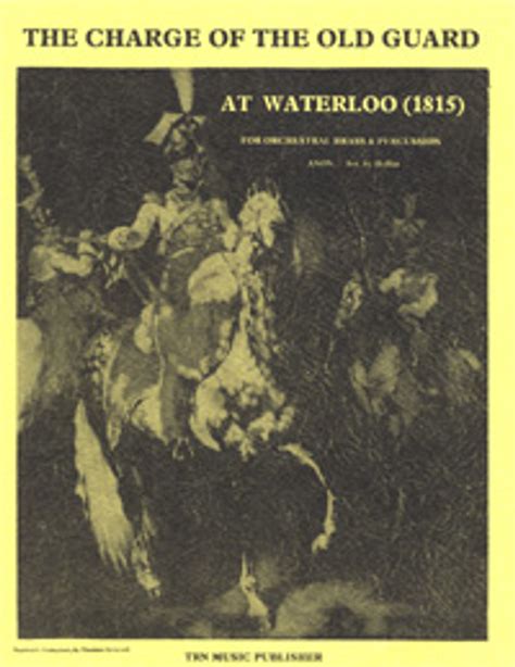 Charge of the Old Guard at Waterloo March (1815), Brass and Perc. - TRN ...