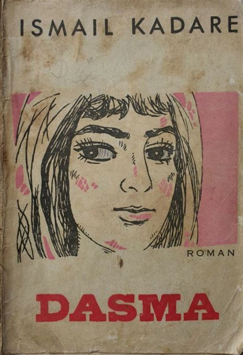 Dasma by Ismail Kadare | Goodreads