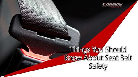 Things you Should Know About Seat Belt Safety