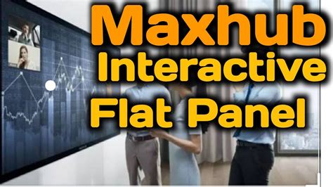 MAXHUB Interactive flat Panel Price in India II Maxhub Demo in Hindi II Maxhub E Series Flat ...