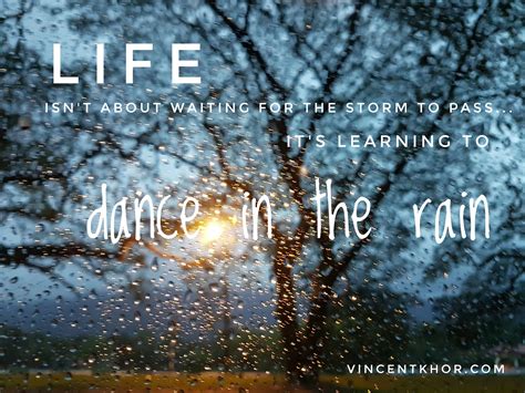 Inspirational Quote: Life..... dance in the rain