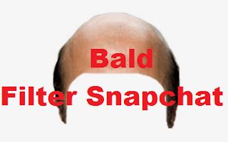 Bald Filter Snapchat || Get the Snapchat Bald Filter [easy] - CMS GALERY