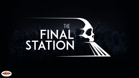 The Final Station Gameplay and Review - GameReviewsAU