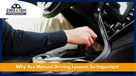 Why Are Manual Driving Lessons So Important