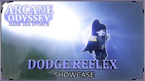 Dodge Reflex Showcase | Arcane Odyssey - Dark Sea Update - YouTube