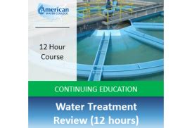 Water Treatment Review (1 .. | American Water College