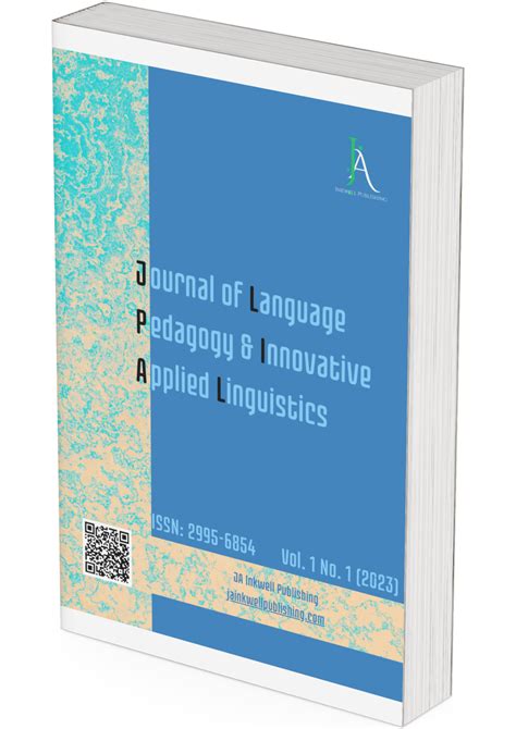 Vol. 1 No. 1 (2023): Journal of Language Pedagogy and Innovative Applied Linguistics | Journal ...