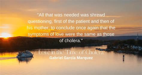 34 Top Quotes From Love In The Time Of Cholera By Gabriel Garcia Marquez (with Page Numbers)