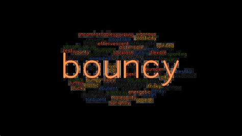 BOUNCY: Synonyms and Related Words. What is Another Word for BOUNCY? - GrammarTOP.com