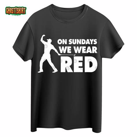 Tiger Woods On Sundays We Wear Red T-Shirt