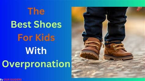 The 5 Best Shoes For Kids With Overpronation [in 2023]