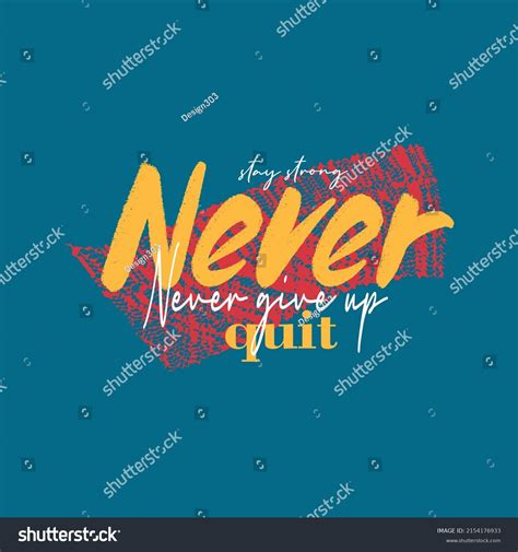 Never Quit Premium Vector Illustration Text Stock Vector (Royalty Free ...