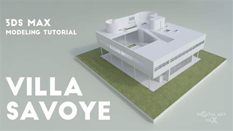 Villa Savoye Modeling Tutorial in 3ds Max - YouTube