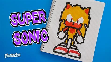 COMO DIBUJAR SUPER SONIC PIXEL ART - PIXELADOS - YouTube