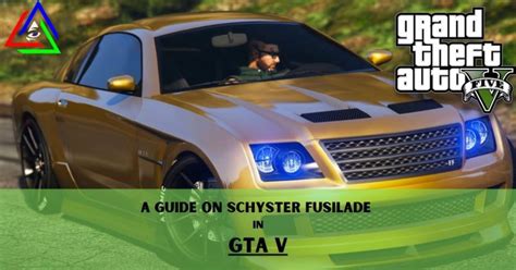 GTA 5 Online: Schyster Fusilade Location & Stats | Gamesual