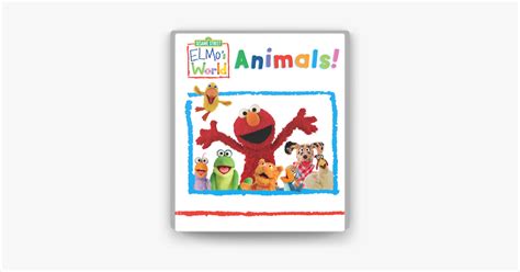 ‎Elmo's World: Animals (Sesame Street) on Apple Books