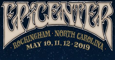 Epicenter Festival - May 10 - 12, 2019 - Rockingham, NC