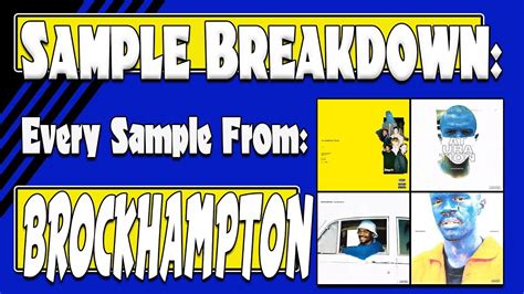 Sample Breakdown: Every BROCKHAMPTON Sample - YouTube