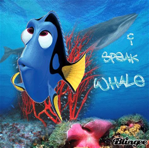 i speak whale!!!!!! finding nemo, dory Picture #116978460 | Blingee.com