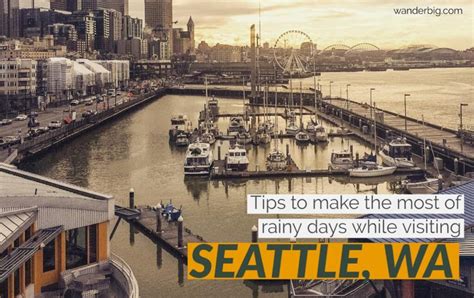 Seattle in the Rain: How To Enjoy Rainy Days as a Tourist Visiting Seattle | Wander BIG