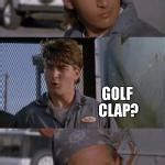 bad pun golf clap Meme Generator - Imgflip