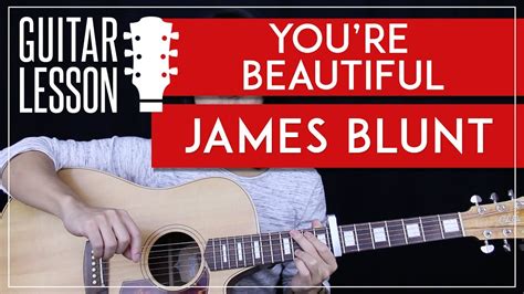 You're Beautiful Guitar Tutorial - James Blunt Guitar Lesson |Easy ...