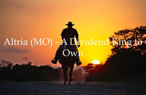 Altria Group (MO) - A Dividend King to Own - Dividend Power